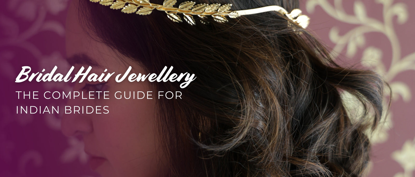 Bridal Hair Jewellery: The Complete Guide for Indian Brides