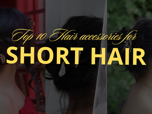 Top 10 Hair Accessories for Short Hair