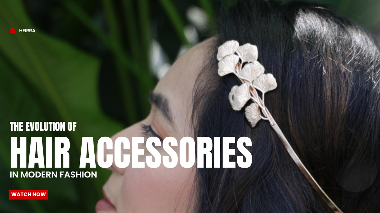 The Evolution of Hair Accessories in Modern Fashion