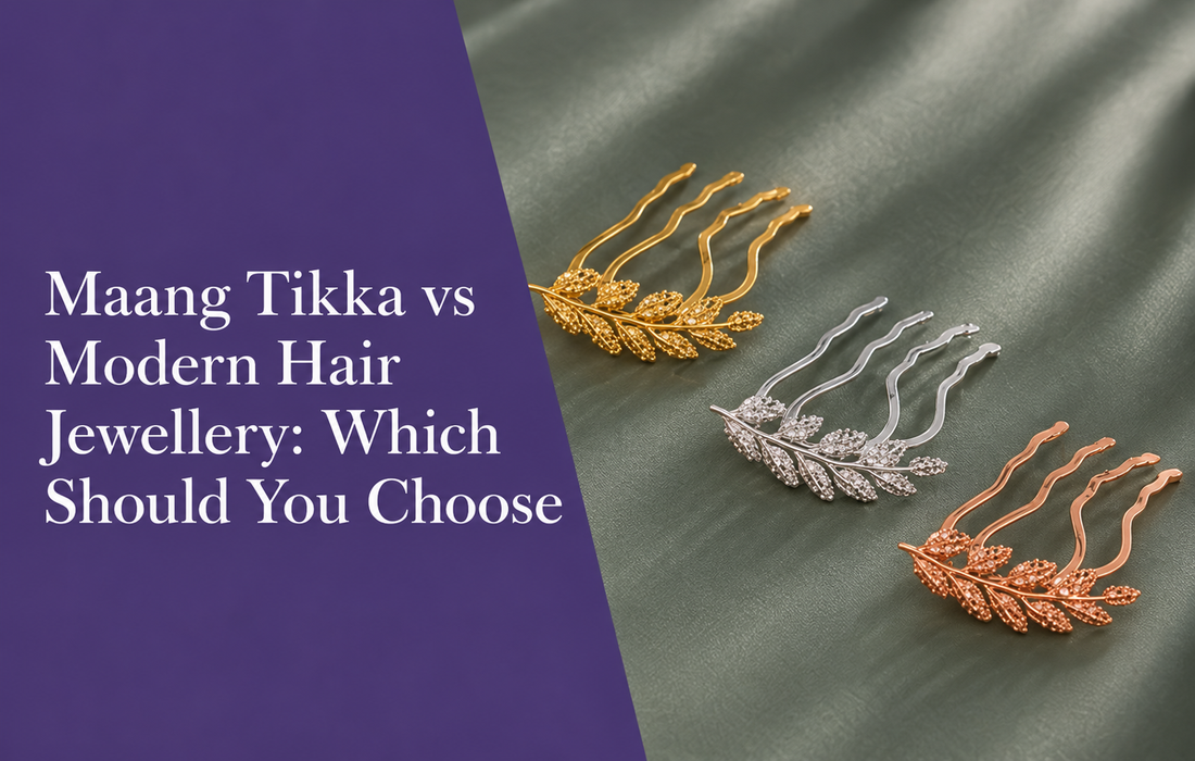 Maang Tikka vs Modern Hair Jewellery: Which Should You Choose