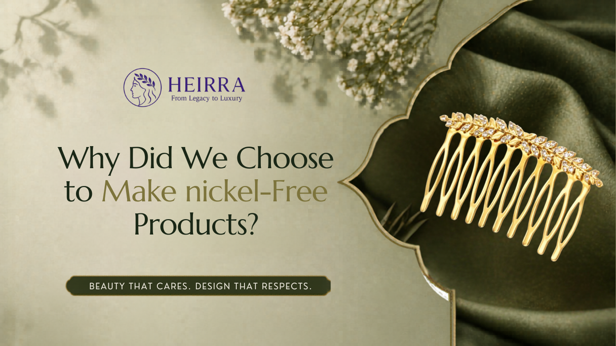 Why Did We Choose to Make Nickel-Free Hair Jewellery?